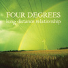 FOUR DEGREES - long distance relationship